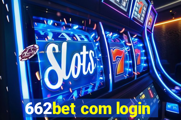 662bet com login